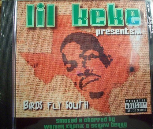 Lil' Keke - Birds Fly South (CD)