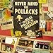 The Neal Pollack Invasion - Never Mind the Pollacks (CD)