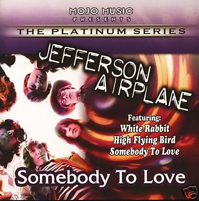 Jefferson Airplane - Somebody To Love (CD)