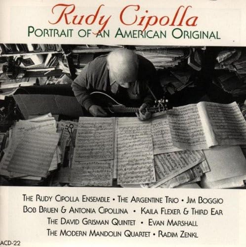 Rudy Cipolla - Portrait of An American Original (CD)