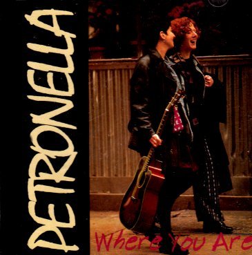 PETRONELLA: Where You Are (Audio CD) (Vinyl)