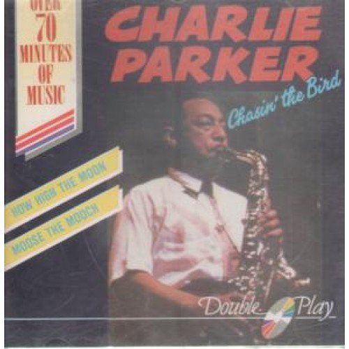 Charlie Parker - Chasin' The Bird (CD)