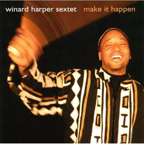 Winard Harper Sextet - Make It Happen (CD)