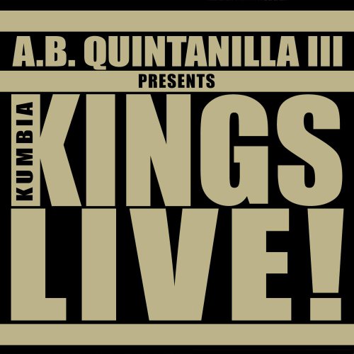 A.B. Quintanilla III / Kumbia Kings - Presents Kumbia Kings Live (CD)