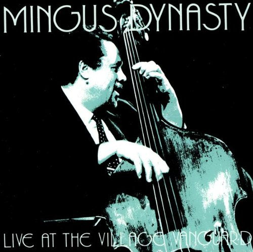 Mingus Dynasty: Live at the Village Vanguard (CD)