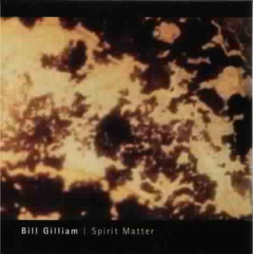 Bill Gilliam - Spirit Matter (CD)