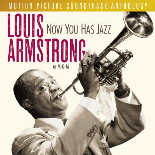 Now You Has Jazz: Louis Armstrong At M-G-M - Anthology - Soundtrack (CD)