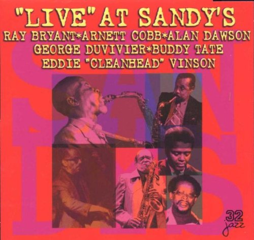Ray Bryant / Arnett Cobb / Alan Dawson / George Duvivier / Buddy Tate / Eddie "Cleanhead" Vinson - Live at Sandy's (CD)