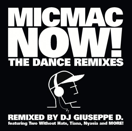 Micmac Now! The Dance Remixes (CD)
