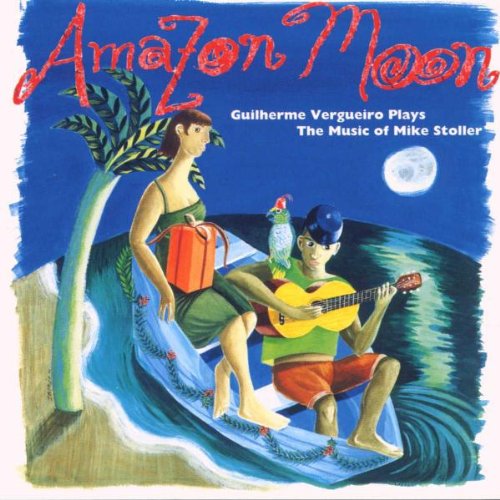 Guilherme Vergueiro - Amazon Moon: Music of Mike Stoller (CD)