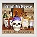 Brian McNeese - The Late Bloomer (CD)