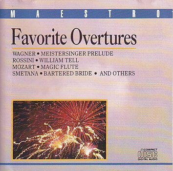 Favorite Overtures: Meistersinger Prelude, William Tell, Magic Flute, Bartered Bride and Others (CD)