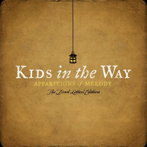 Kids In The Way - Apparitions of Melody: The Dead Letters Edition (CD)