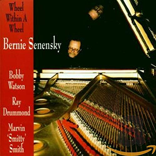 Bernie Senensky - Wheel Within A Wheel (CD)