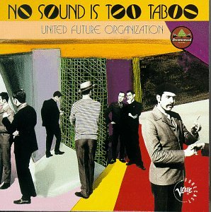United Future Organization - No Sound Is Too Taboo (CD)