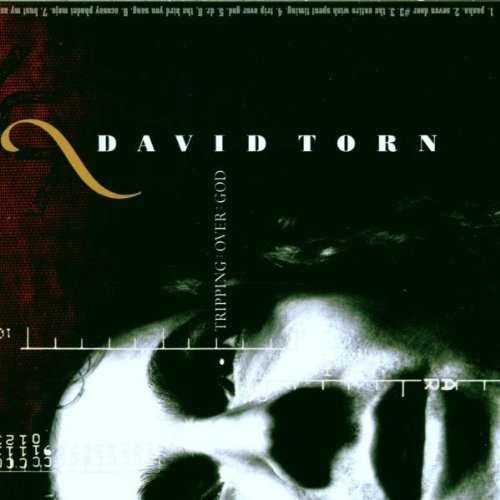 David Torn - Tripping Over God (CD)