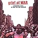 Grief Of War - A Mounting Crisis... As Their Fury Got Released (CD)
