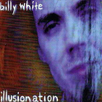 Billy White - Illusionation (CD)