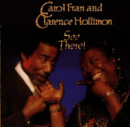 Carol Fran / Clarence Hollimon - See There (CD)