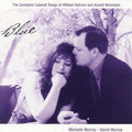 David Murray - Blue - The Complete Cabaret Songs of William Bolcom and Arnold Weinstein (CD)