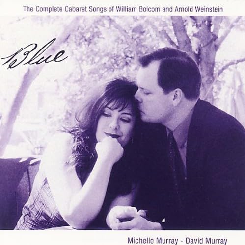 David Murray - Blue - The Complete Cabaret Songs of William Bolcom and Arnold Weinstein (CD)