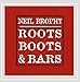 Neil Brophy - Roots Boots & Bars (CD)