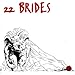 22 Brides - 22 Brides (CD)