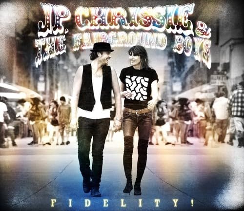 JP, Chrissie & The Fairground Boys - Fidelity! (CD)