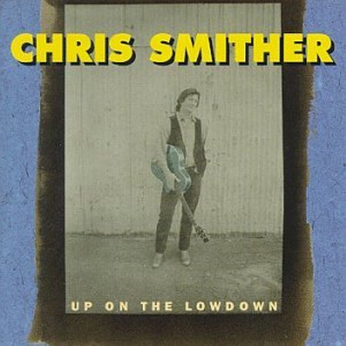 Chris Smither - Up on the Lowdown (CD)