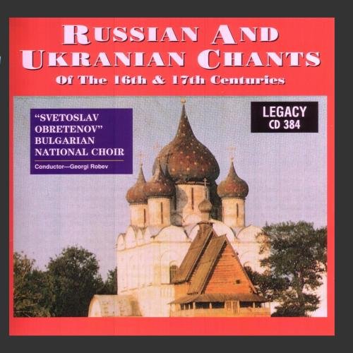 Anonymous - Russian and Ukranian Chants of the 16th & 17th Centuries (CD)
