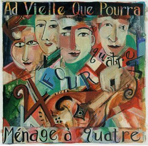 Ad Vielle Que Pourra - Menage a Quatre (CD)