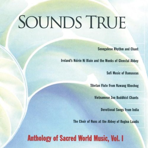 Sounds True Anthology - Sounds True: Anthology of Sacred World Music, Vol. I (CD)