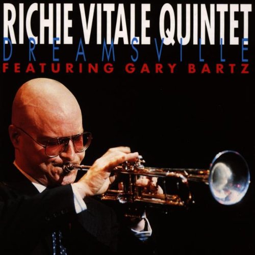The Richie Vitale Quintet / Gary Bartz - Dreamsville (CD)