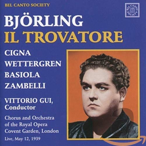 Jussi Bjorling / Gina Cigna / Gertrud Palson-Wettergren / Mario Basiola / Corrado Zambelli / Vittorio Gui / Chorus Of The Royal Opera House, Covent Garden / Orchestra Of The Royal Opera House, Covent Garden - Verdi: Il Trovatore (CD)