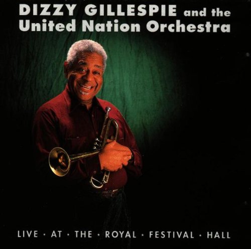 Dizzy Gillespie / The United Nation Orchestra - Live at the Royal Festival Hal (CD)