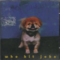 Who Hit John - Hey Buffy (CD)