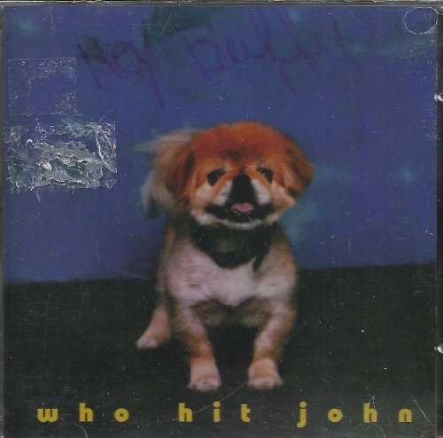 Who Hit John - Hey Buffy (CD)