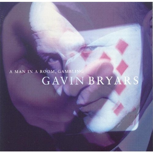 Gavin Bryars - A Man in a Room Gambling (CD)