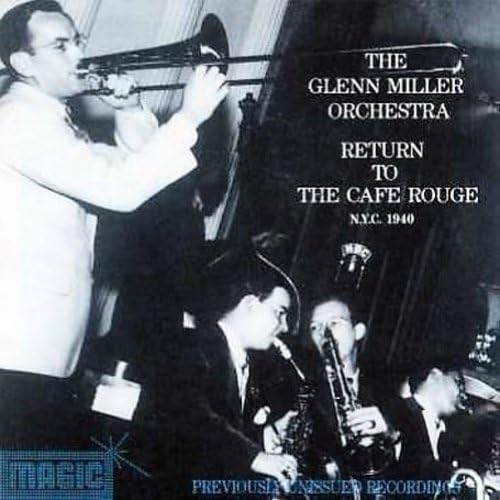 Glenn Miller And His Orchestra - Return To The Cafe Rouge (CD)