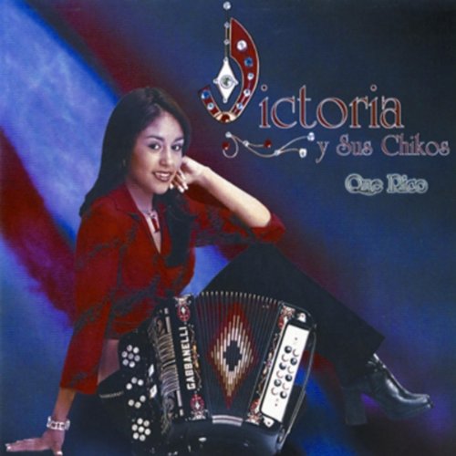 Victoria & Sus Chikos - Que Rico (CD)