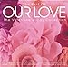 The Best Of Our Love (CD)