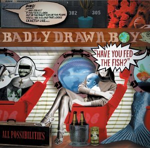 Badly Drawn Boy - Have You Fed the Fish (CD)