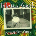 Dilana Smith - Wonderfool by Dilana Smith (2006-10-10) (CD)
