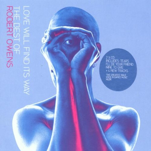 Robert Owens - Love Will Find Its Way: The Best of Robert Owens (CD)