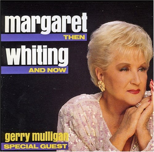 Margaret Whiting - Now & Then (CD)