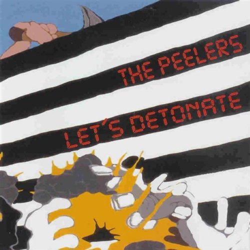 The Peelers - Let's Detonate (CD)