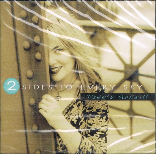 Pamela Mcneill - 2 Sides to Every Sky (CD)
