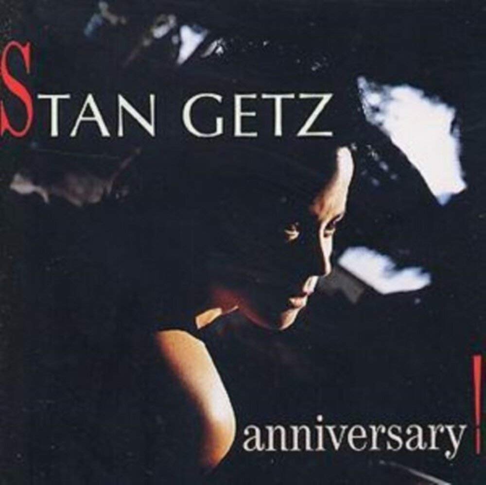 Stan Getz - Anniversary (CD)
