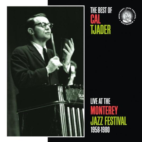 Cal Tjader - Best of Cal Tjader: Live at the Monterey Jazz Festival 1958-1980 (CD)
