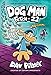 Pilkey, Dav - Dog Man: Fetch-22: From the Creator of Captain Underpants (Dog Man #8)